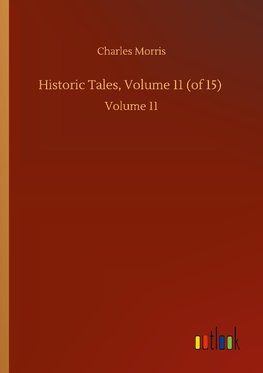 Historic Tales, Volume 11 (of 15)