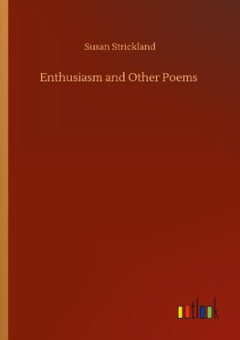 Enthusiasm and Other Poems