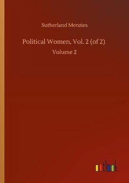 Political Women, Vol. 2 (of 2)