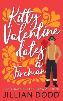 Kitty Valentine Dates a Fireman