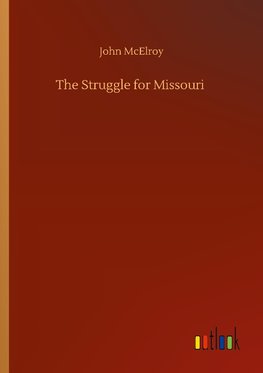 The Struggle for Missouri