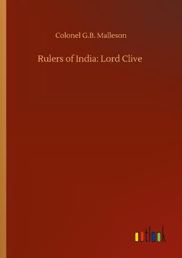 Rulers of India: Lord Clive