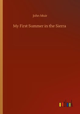 My First Summer in the Sierra