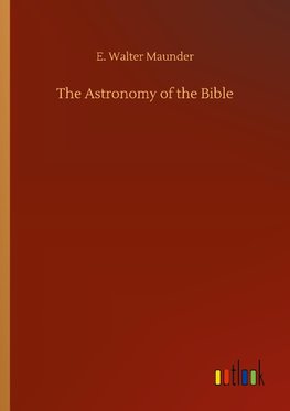 The Astronomy of the Bible