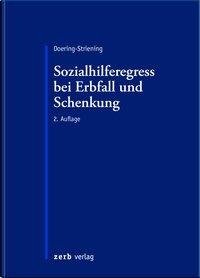 Der Sozialhilferegress bei Erbfall und Schenkung