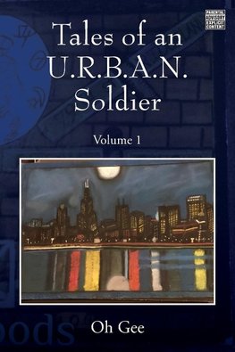 Tales of an U.R.B.A.N. Soldier