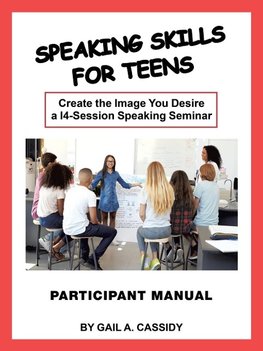 Speaking Skills for Teens Participant Manual