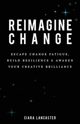 Reimagine Change