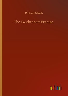 The Twickenham Peerage