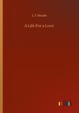 A Life For a Love