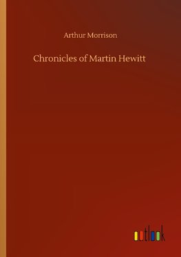 Chronicles of Martin Hewitt