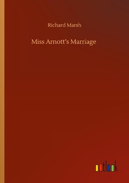 Miss Arnott's Marriage