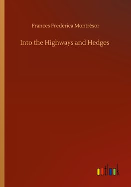 Into the Highways and Hedges