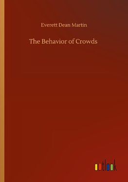 The Behavior of Crowds