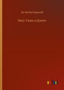 Sixty Years a Queen