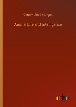 Animal Life and Intelligence