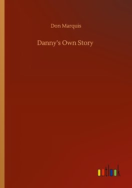 Danny's Own Story