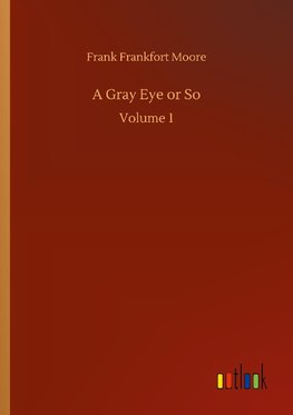 A Gray Eye or So