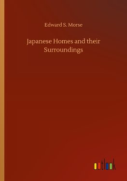 Japanese Homes and their Surroundings