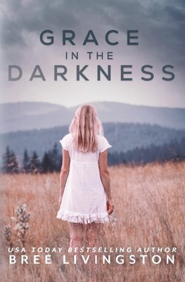 Grace in the Darkness