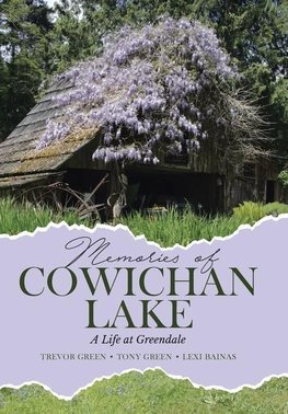 Memories of Cowichan Lake