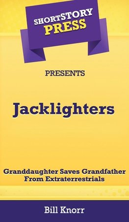 Short Story Press Presents Jacklighters