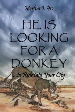 He Is Looking For A Donkey