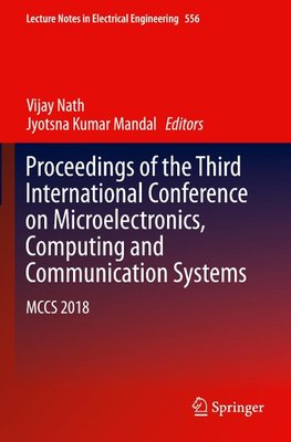 Proceedings of the Third International Conference on Microelectronics, Computing and Communication Systems