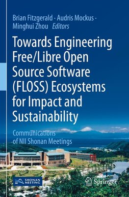 Towards Engineering Free/Libre Open Source Software (FLOSS) Ecosystems for Impact and Sustainability