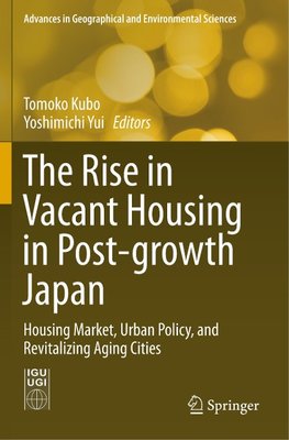 The Rise in Vacant Housing in Post-growth Japan