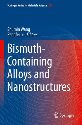 Bismuth-Containing Alloys and Nanostructures