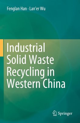 Industrial Solid Waste Recycling in Western China