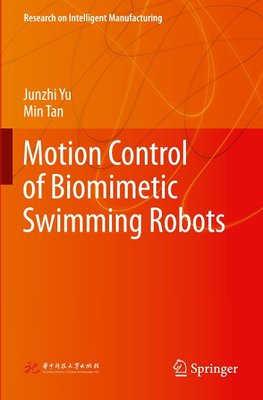 Motion Control of Biomimetic Swimming Robots