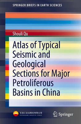 Atlas of Typical Seismic and Geological Sections for Major Petroliferous Basins in China