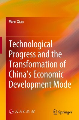 Technological Progress and the Transformation of China's Economic Development Mode