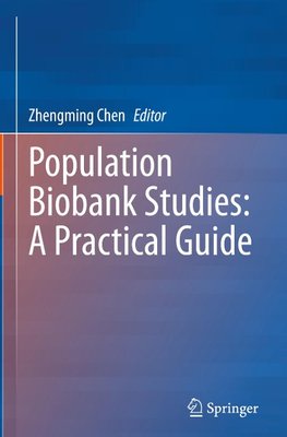 Population Biobank Studies: A Practical Guide