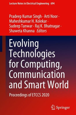 Evolving Technologies for Computing, Communication and Smart World