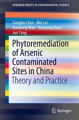 Phytoremediation of Arsenic Contaminated Sites in China