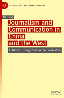 Journalism and Communication in China and the West