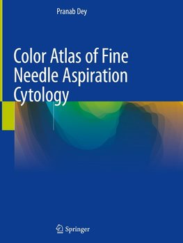 Color Atlas of Fine Needle Aspiration Cytology