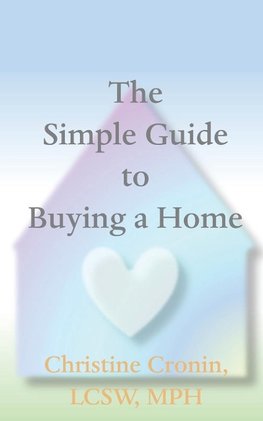 The Simple Guide to Buying a Home