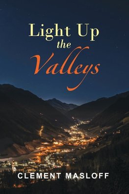 LIGHT UP THE VALLEYS