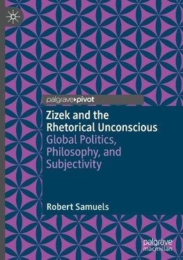 Zizek and the Rhetorical Unconscious