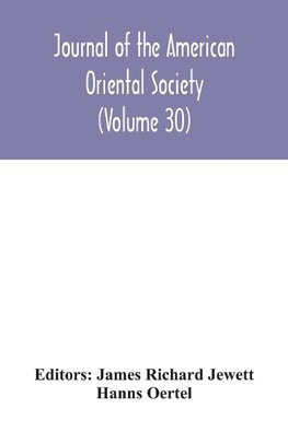 Journal of the American Oriental Society (Volume 30)