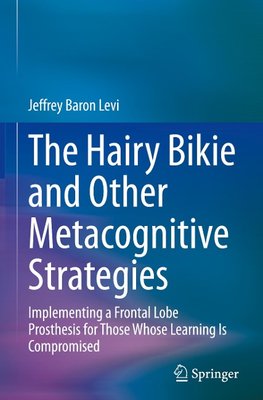 The Hairy Bikie and Other Metacognitive Strategies