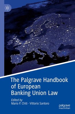 The Palgrave Handbook of European Banking Union Law