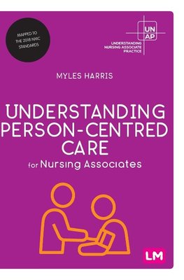 Understanding PersonCentred Care for Nursing Associates