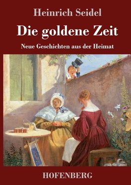 Die goldene Zeit