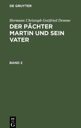 Der Pächter Martin und sein Vater, Band 2