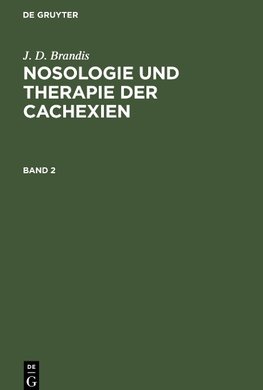 Nosologie und Therapie der Cachexien, Band 2